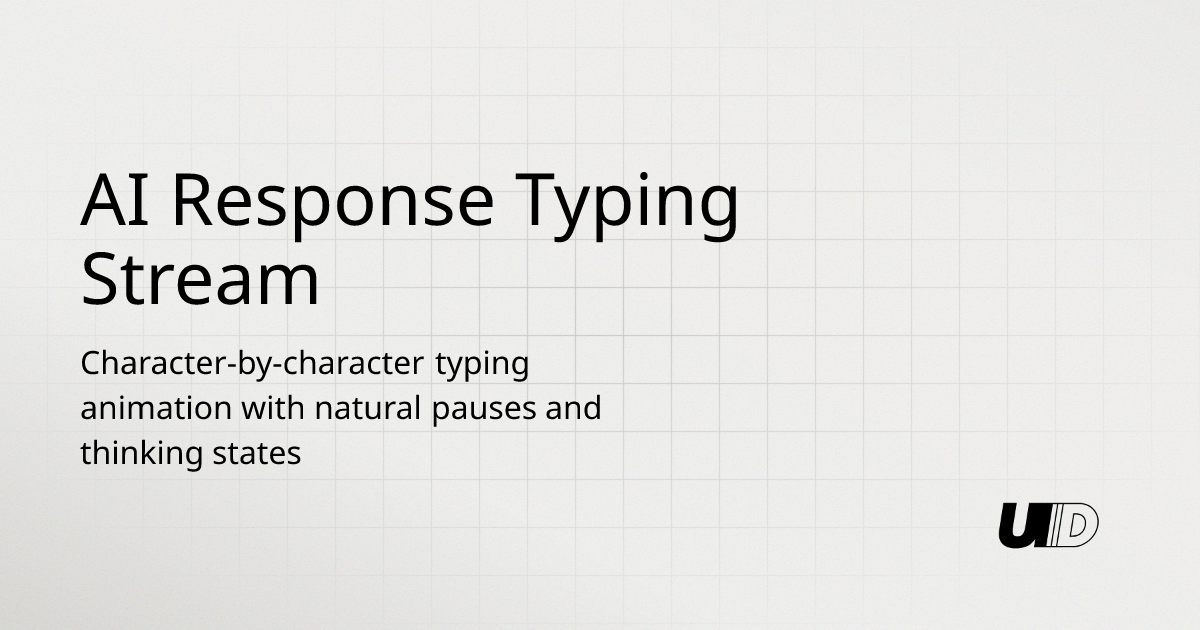 AI Response Typing Stream Component | UI TripleD