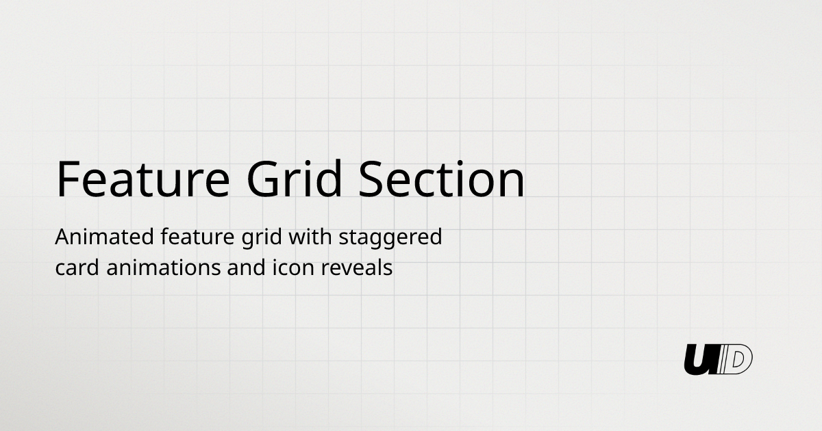 Feature Grid Section Component | UI TripleD