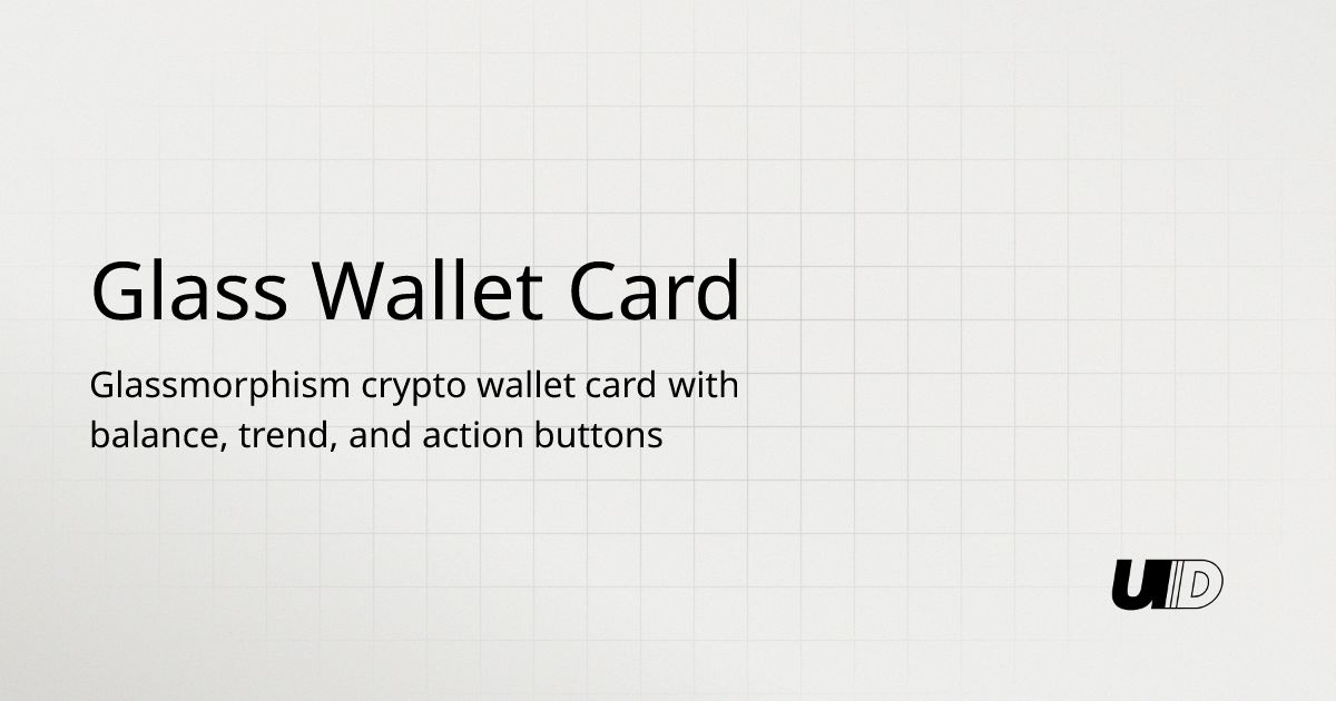 Glass Wallet Card Component | UI TripleD
