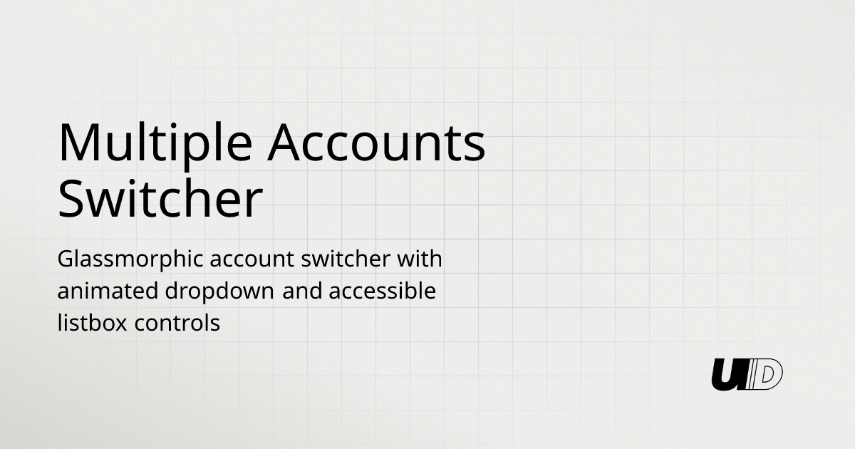Multiple Accounts Switcher Component | UI TripleD