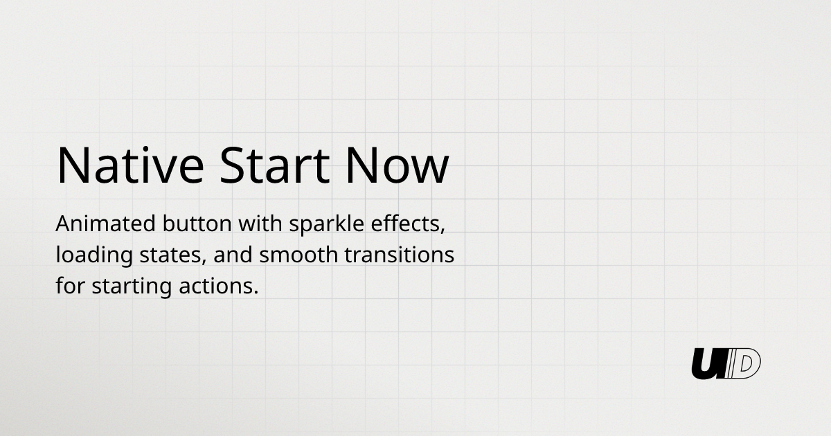Native Start Now Component | UI TripleD